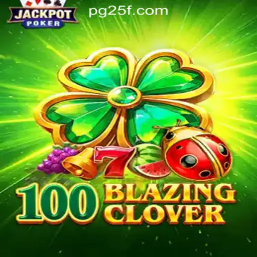 Discover the Excitement of 100BlazingClover: The Premier Slot Experience in Brazil