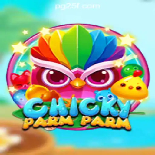 Discover the Excitement of ChickyParmParm at 25F.COM Official Slots Brasil #1
