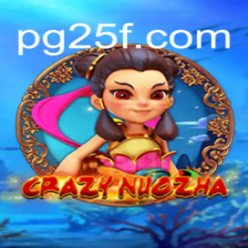 Exploring the Thrills of CrazyNuoZha: A Dive into 25F.COM Official Slots Brasil #1