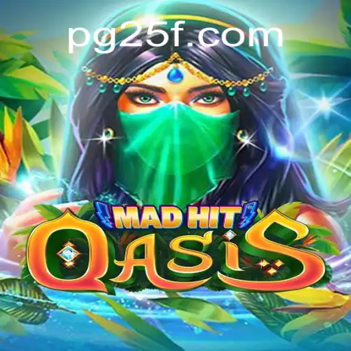 MadHitOasis: Dive into the Thrilling World of 25F.COM Oficial Slots Brasil #1